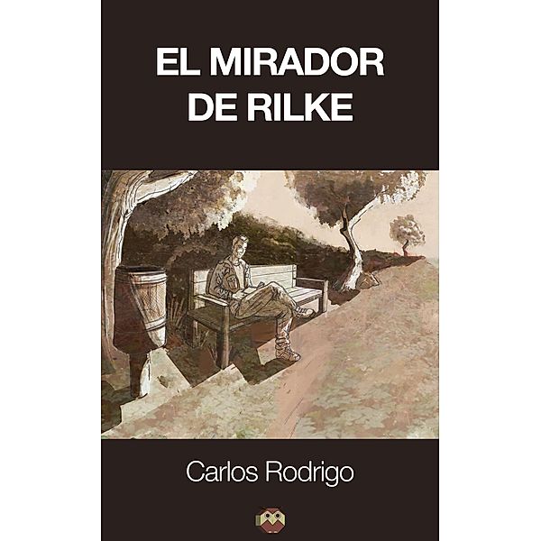 El mirador de Rilke, Carlos Rodrigo