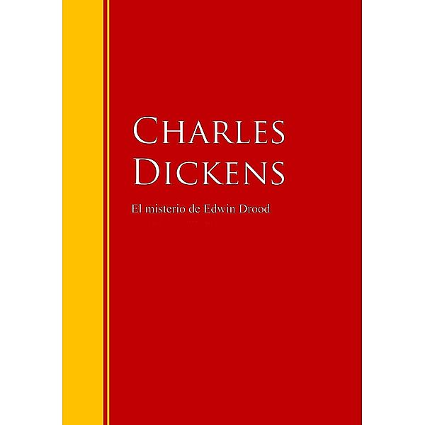 El misterio de Edwin Drood / Biblioteca de Grandes Escritores, Dickens Dickens