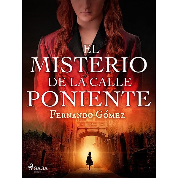 El misterio de la calle poniente, Fernando Gómez