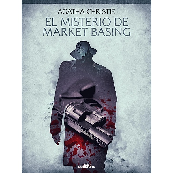 El misterio de Market Basing, Agatha Christie