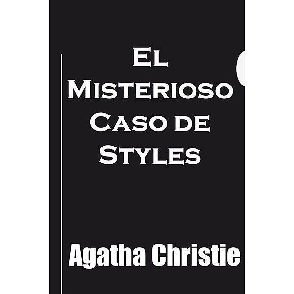 El Misterioso Caso de Styles, Agatha Christie