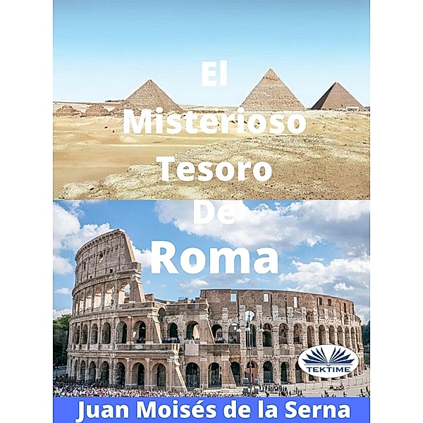 El Misterioso Tesoro De Roma, Juan Moisés de La Serna