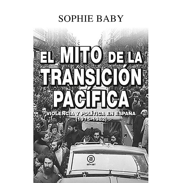 El mito de la transición pacífica / Anverso Bd.28, Sophie Baby
