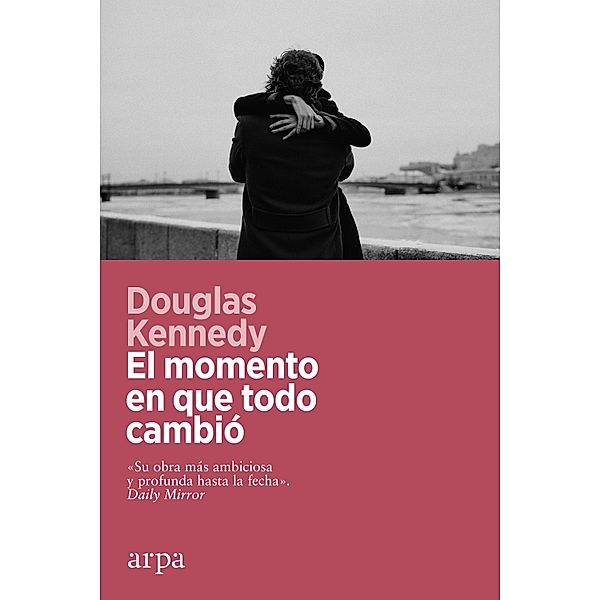 El momento en que todo cambió, Douglas Kennedy