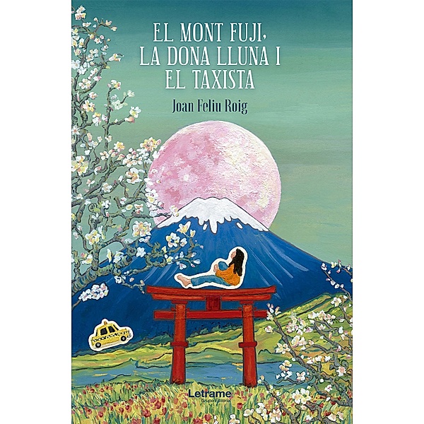 El mont Fuji, la dona Lluna i el taxista, Joan Feliu Roig