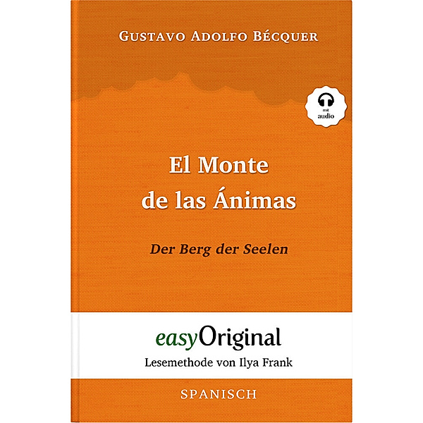 El Monte de las Ánimas / Der Berg der Seelen (Buch + Audio-CD) - Lesemethode von Ilya Frank - Zweisprachige Ausgabe Spanisch-Deutsch, m. 1 Audio-CD, m. 1 Audio, m. 1 Audio, Gustavo Adolfo Bécquer