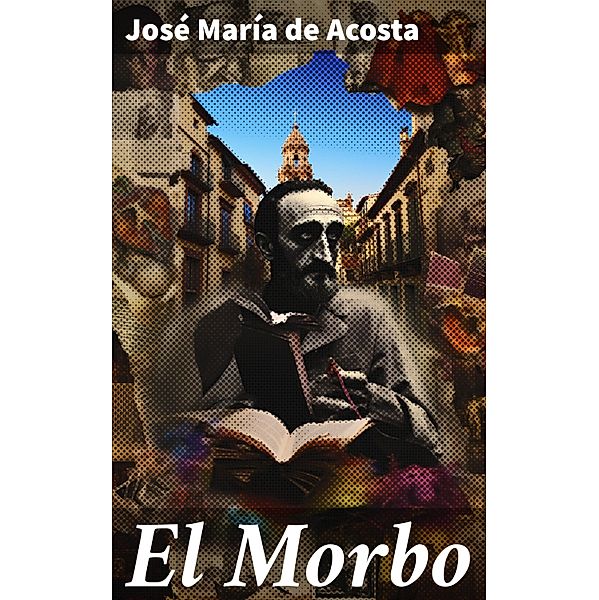 El Morbo, José María de Acosta