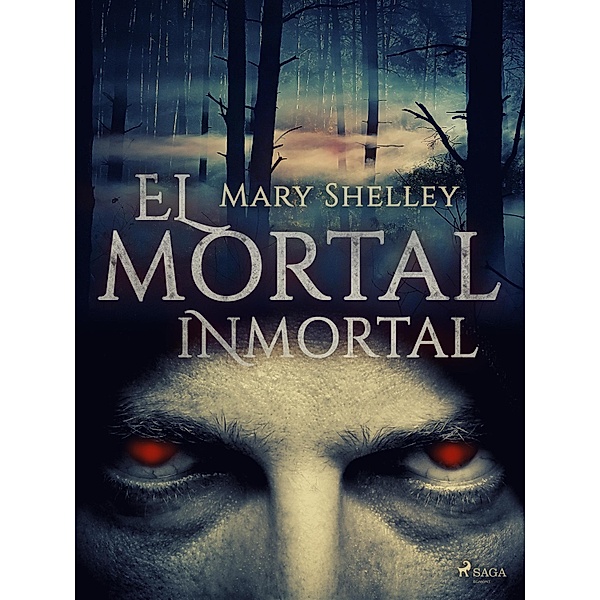 El mortal inmortal / World Classics, Mary Shelley