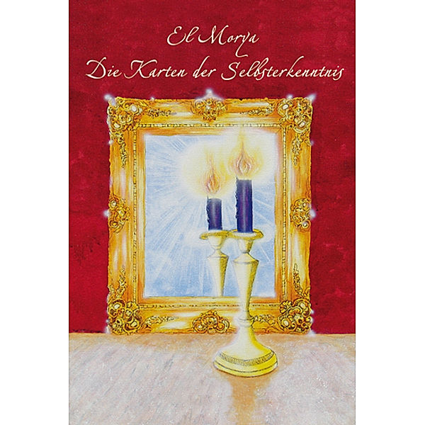 El Morya - Die Karten der Selbsterkenntnis, Meditationskarten, Bettina M. Haller