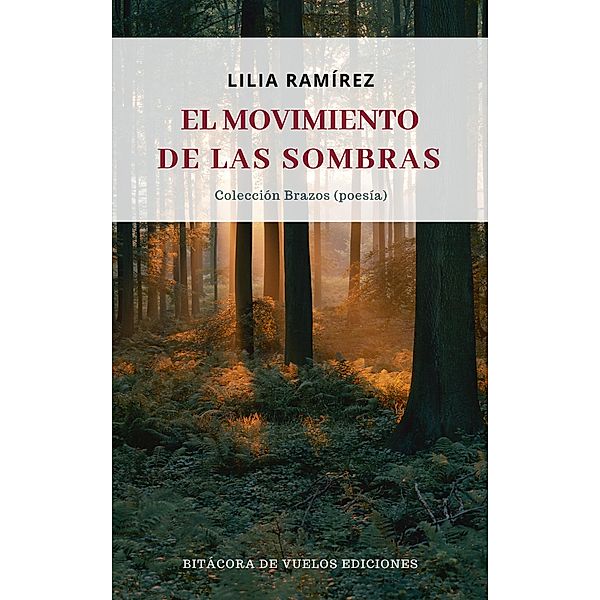 El movimiento de las sombras, Lilia Ramírez