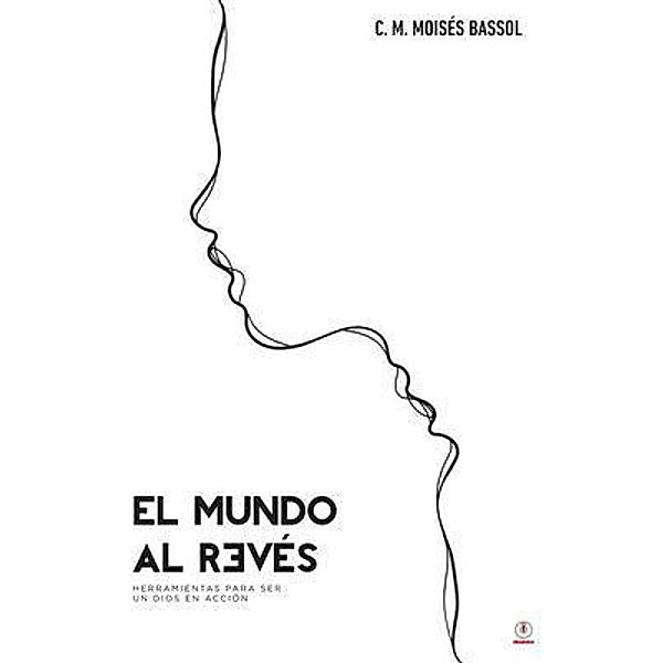 El mundo al revés, C. M. Moisés Bassol