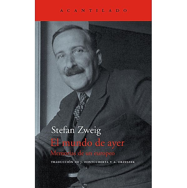 El mundo de ayer / El Acantilado Bd.44, Stefan Zweig