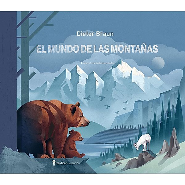 El mundo de las montañas / Ilustrados, Dieter Braun