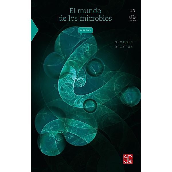 El mundo de los microbios, Georges Dreyfus Cortés