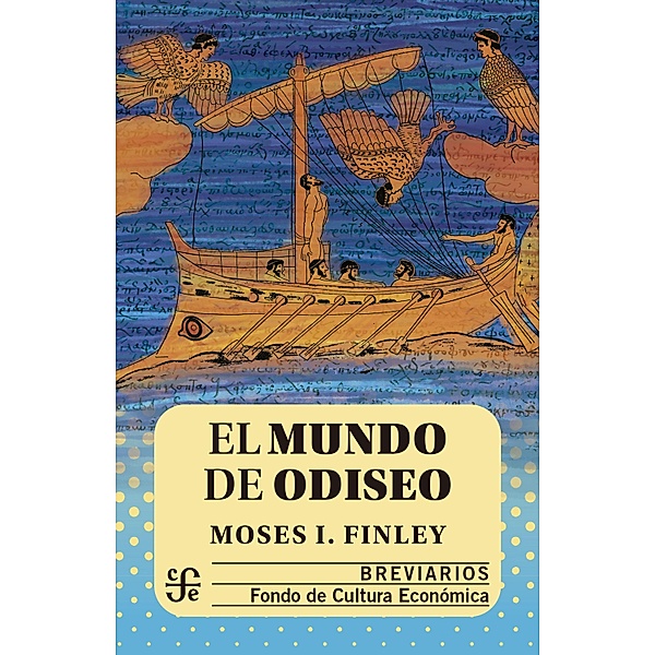 El mundo de Odiseo / Breviarios Bd.158, Moses I. Finley