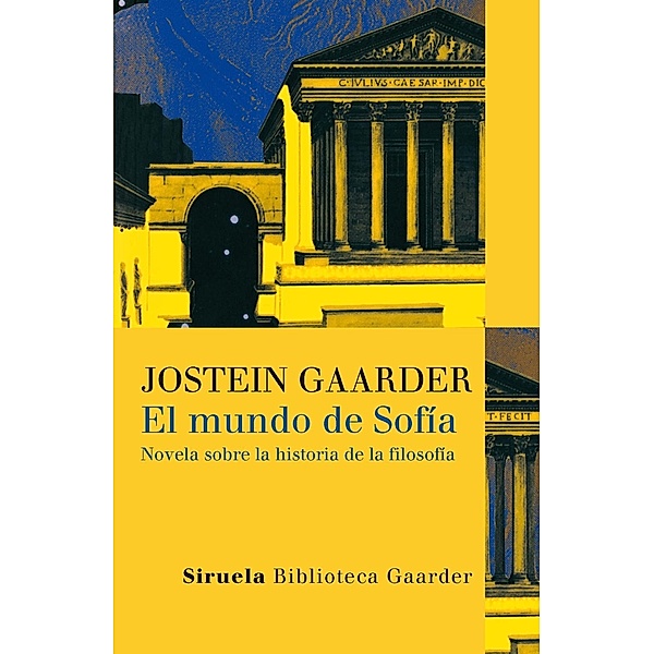 El mundo de Sofía / Las Tres Edades / Biblioteca Gaarder Bd.1, Jostein Gaarder