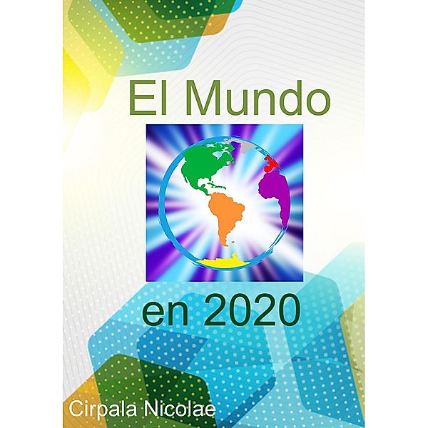 El Mundo en 2020, Cirpala Nicolae