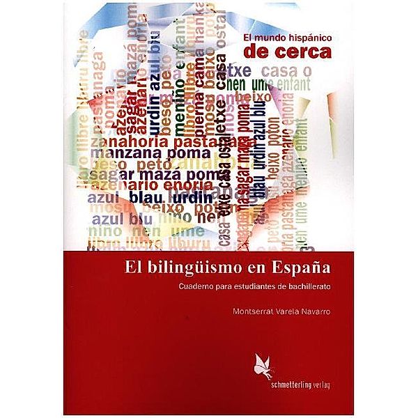 El mundo hispánico de cerca / El bilingüismo en España (Schülerheft), Montserrat Varela Navarro