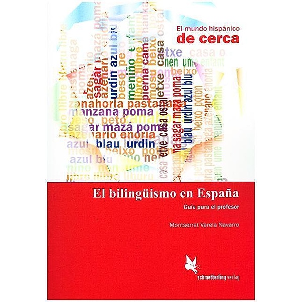 El mundo hispánico de cerca / El bilingüismo en España (Lehrerhandreichung), Montserrat Varela Navarro