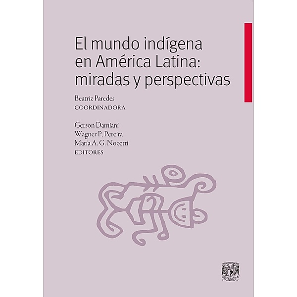 El mundo indígena en América Latina: miradas y perspectivas / Banquete, Beatriz Paredes