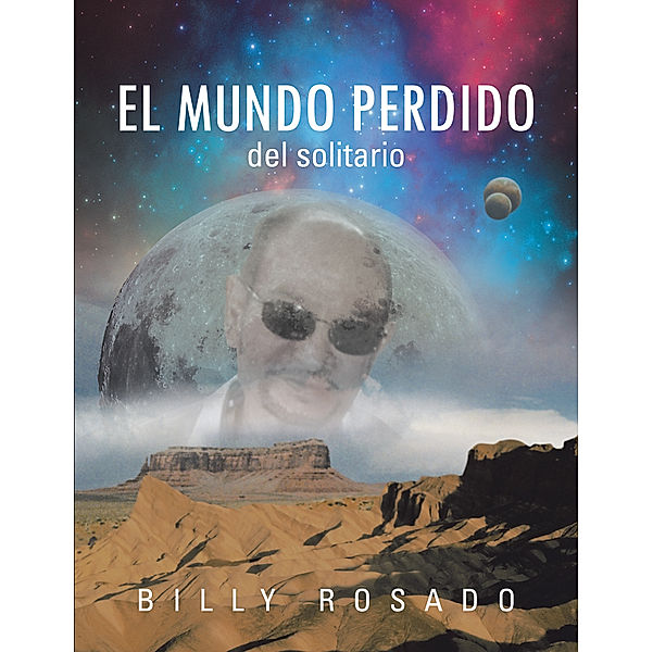 El Mundo Perdido, Billy Rosado