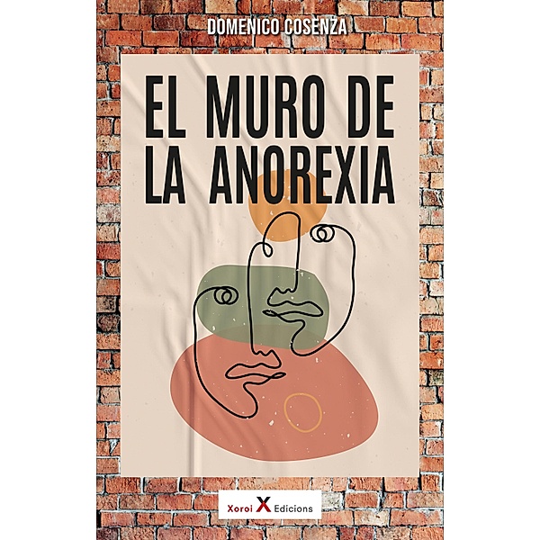 El muro de la anorexia / ConeXiones, Domenico Cosenza