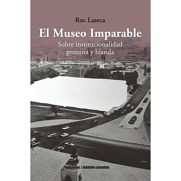 El Museo Imparable, Roc Laseca