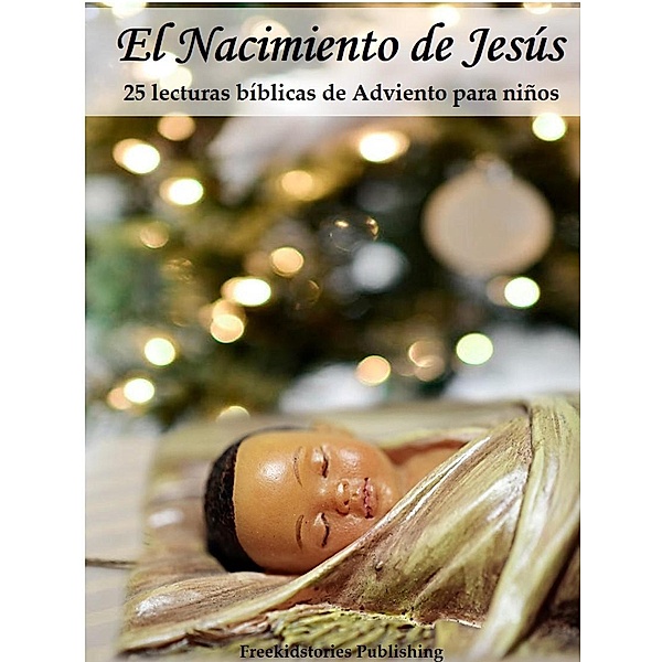 El nacimiento de Jesús, Freekidstories Publishing