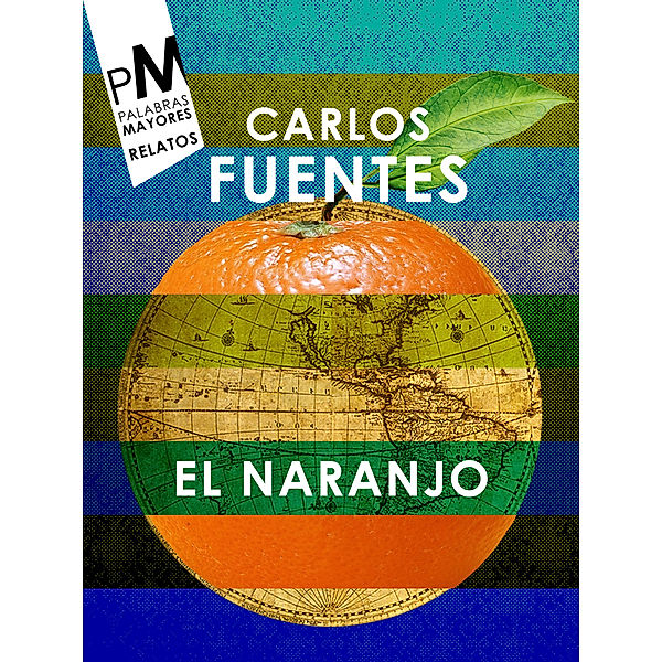 El naranjo, Carlos Fuentes