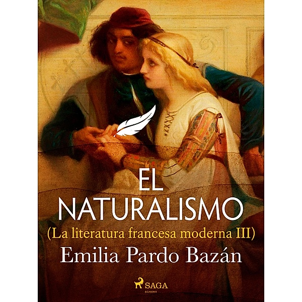 El naturalismo (La literatura francesa moderna III), Emilia Pardo Bazán