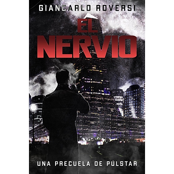El Nervio (Púlstarverso) / Púlstarverso, Giancarlo Roversi