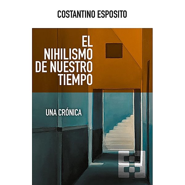 El nihilismo de nuestro tiempo / Nuevo Ensayo Bd.88, Costantino Esposito