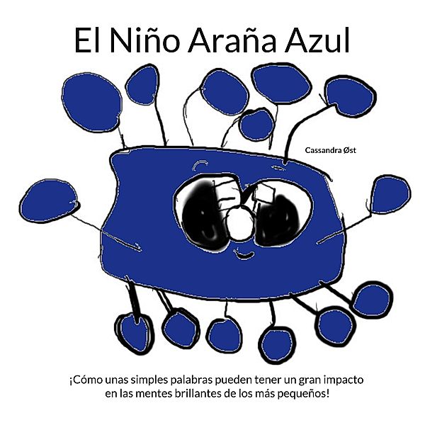 El Niño Araña Azul, Cassandra Øst