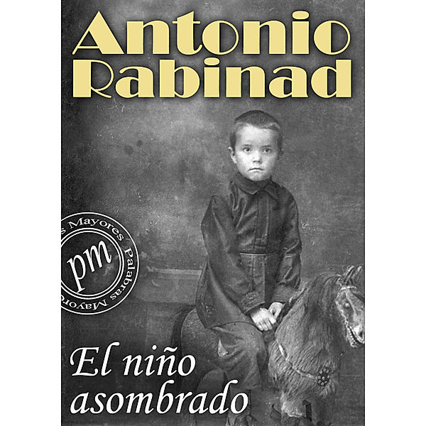 El niño asombrado, Antonio Rabinad