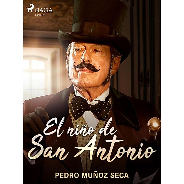 El niño de San Antonio, Pedro Muñoz Seca