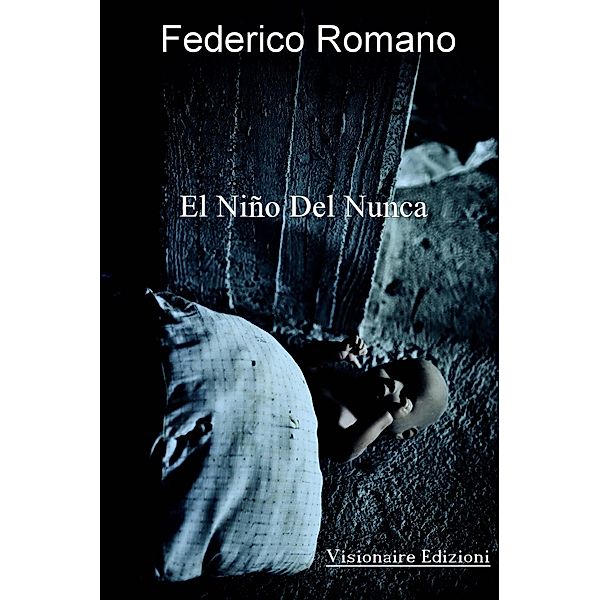 El Niño del Nunca, Federico Romano