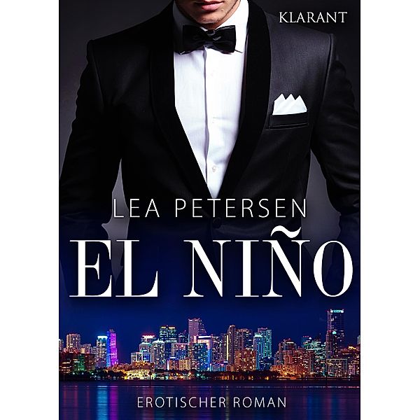 El Nino. Erotischer Roman, Lea Petersen
