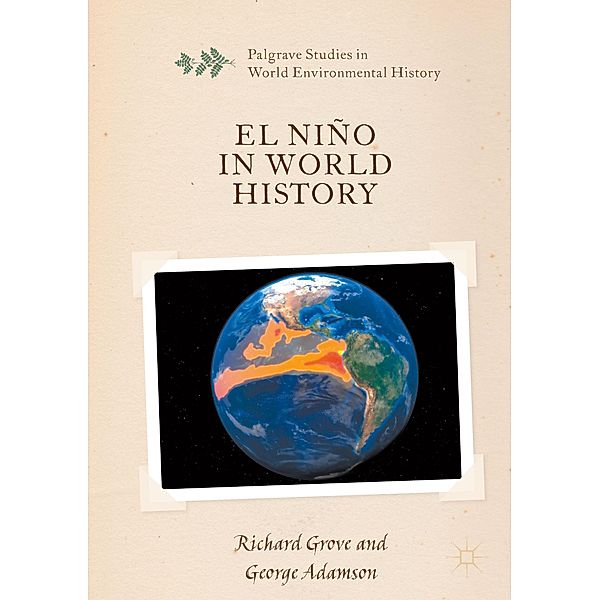 El Niño in World History, Richard Grove, George Adamson