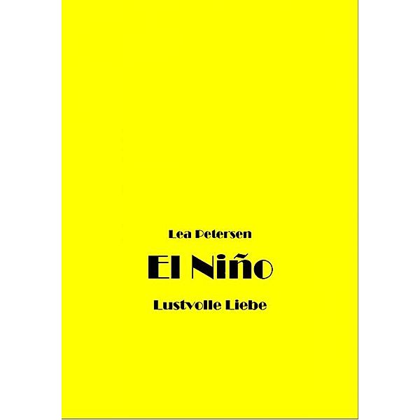 El Niño - Lustvolle Liebe, Lea Petersen