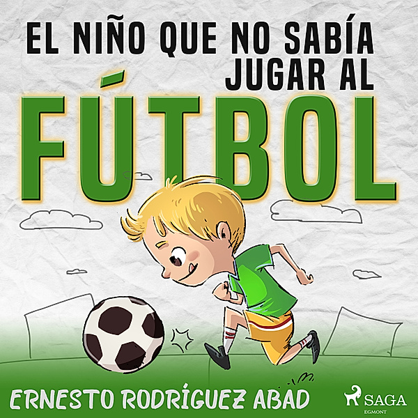 El niño que no sabía jugar al fútbol, Ernesto Rodríguez Abad