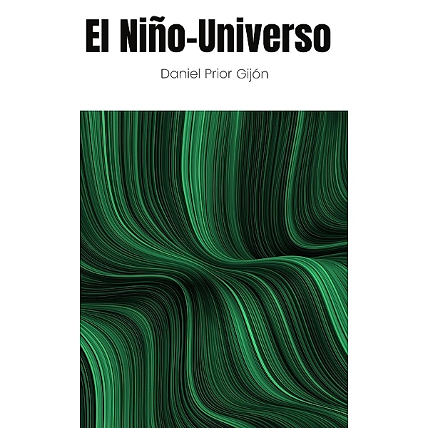 El Niño-Universo, Daniel Prior