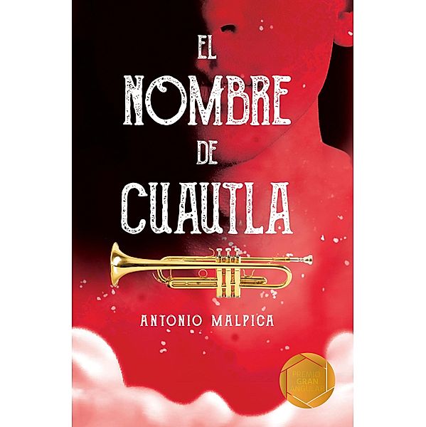 El nombre de Cuautla / Gran Angular, Antonio Malpica