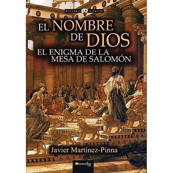 El nombre de Dios / Historia Incógnita, Javier Martínez-Pinna