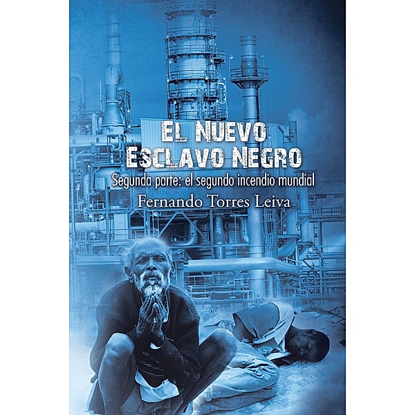 El Nuevo Esclavo Negro, Fernando Torres Leiva