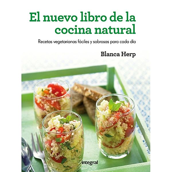 El nuevo libro de la cocina natural, Blanca Herp