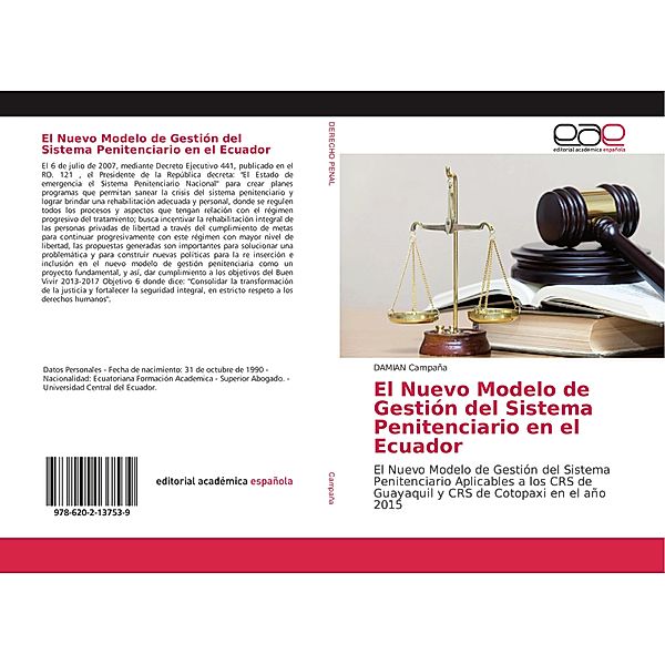 El Nuevo Modelo de Gestión del Sistema Penitenciario en el Ecuador, DAMIAN Campaña