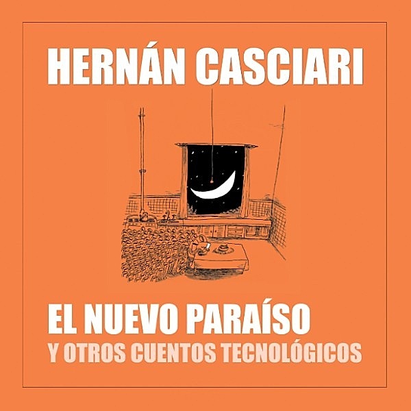 El Nuevo Paraíso, Hernán Casciari
