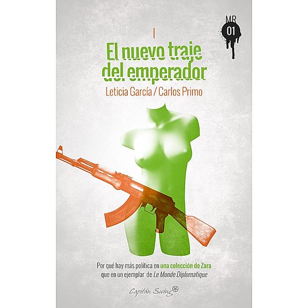 El nuevo traje del emperador / Muckraker 01 Bd.1, Leticia García, Carlos Primo