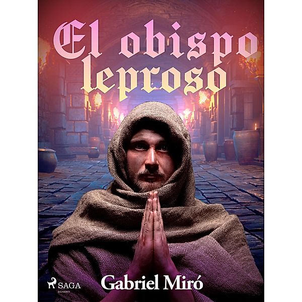 El obispo leproso, Gabriel Miró