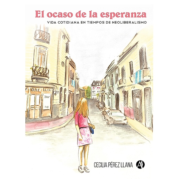 El ocaso de la esperanza, María Cecilia Pérez Llana